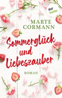 Sommerglück und Liebeszauber - Marte Cormann - ebook