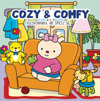 Cozy & Comfy. Nie spiesz się. Kolorowanka antystresowa - John Taylor (ilustr.) - książka