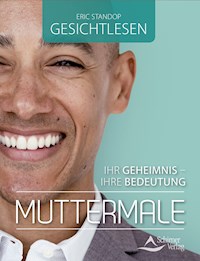 Gesichtlesen – Muttermale - Eric Standop - ebook