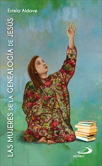 Las mujeres de la genealogía de Jesús - Estela Aldave Medrano - ebook