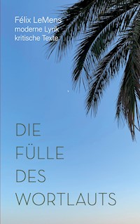 Die Fülle des Wortlauts - Félix LeMens - ebook