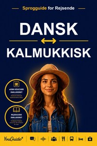 The Language Guide for Travelers - Danish to Kalmyk - YouGuide - ebook