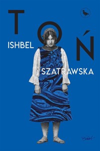 Toń - Szatrawska Ishbel - ebook + książka