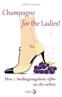 Champagne for the Ladies! - Isabelle Ackerman - ebook