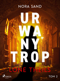 Nora Sand. Tom 2: Urwany trop - Lone Theils - ebook + audiobook