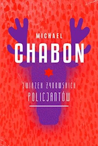 Związek Żydowskich Policjantów - Michael Chabon - książka