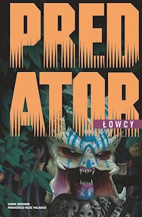 Predator Łowcy Tom 1 - Warner Chris - książka