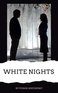 White Nights - Fyodor Dostoevsky - ebook