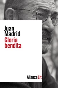 Gloria bendita - Juan Madrid - ebook