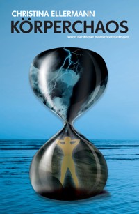 Körperchaos - Tina Ellermann - ebook