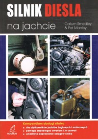 Silnik Diesla na jachcie - Smedley Callum, Manley Pat - książka