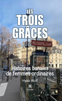 Les trois grâces - Hyza Wolf - ebook