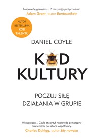 Kod kultury. Poczuj siłę działania w grupie - Daniel Coyle - ebook + audiobook