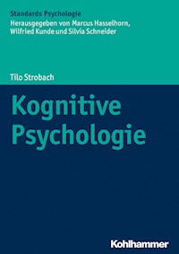 Kognitive Psychologie - Tilo Strobach - ebook