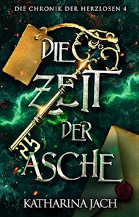 Die Zeit der Asche - Katharina Jach - ebook