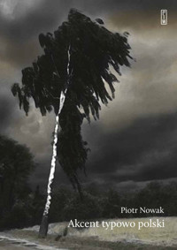 Akcent typowo polski. Szkice o kulturze polaków - Piotr Nowak - ebook
