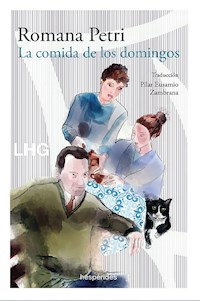 La comida de los domingos - Romana Petri - ebook