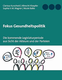 Fokus Gesundheitspolitik - Clarissa Kurscheid - ebook