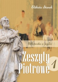 Zeszyty Piotrowe 1 Biblioteczka w pigułce - Stanek Elżbieta - książka
