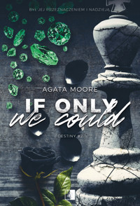 If Only We Could - Moore Agata - ebook + audiobook + książka