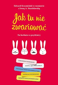 Jak tu nie zwariować - Stanisławska Irena A., Krzemiński Edward - książka