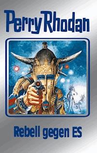 Perry Rhodan 97: Rebell gegen ES (Silberband) - Clark Darlton - ebook