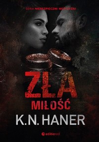 Zła miłość - Haner K.N. - ebook + audiobook + książka