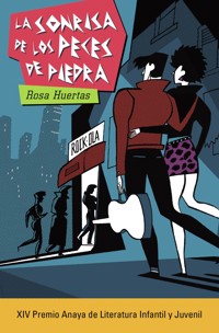 La sonrisa de los peces de piedra - Rosa Huertas - ebook