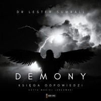 Demony. Księga odpowiedzi - Dr Lester Sumrall - audiobook
