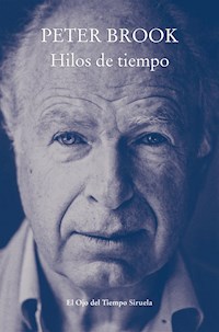 Hilos de tiempo - Peter Brook - ebook