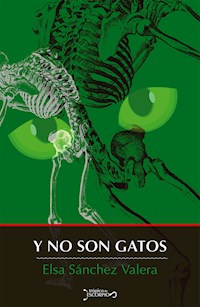 Y no son gatos - Elsa Sánchez Valera - ebook