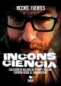 Inconsciencia - Vicente Fuentes - ebook