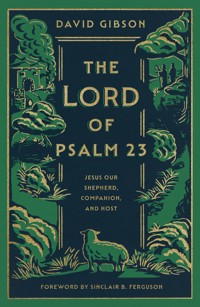 The Lord of Psalm 23 (with Study Questions) - Gibson David - ebook