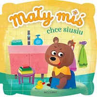 Mały miś chce siusiu -  - książka