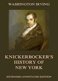 Knickerbocker's History Of New York - Washington Irving - ebook