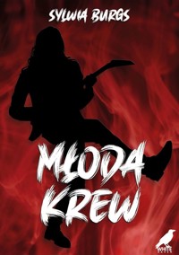 Młoda krew - Sylwia Burgs - ebook + książka