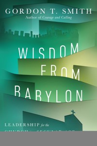 Wisdom from Babylon - Gordon T. Smith - ebook
