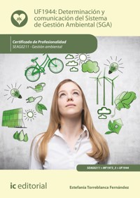 Determinación y comunicación del Sistema de Gestión Ambiental (SGA). SEAG0211 - Estefanía Torreblanca Fernández - ebook