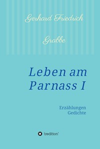 Leben am Parnass - Gerhard Friedrich Grabbe - ebook