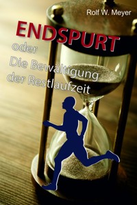 Endspurt - Rolf W. Meyer - ebook