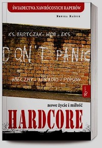 Hardcore Nowe życie i miłość - Maśnik Monika - książka