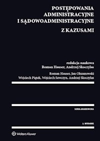Postępowania administracyjne i sądowoadministracyjne z kazusami - Hauser Roman, Piątek Wojciech, Sawczyn Wojciech, Skoczylas Andrzej, Olszanowski Jan - książka