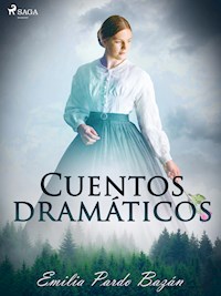 Cuentos dramáticos - Émilia Pardo Bazan - ebook