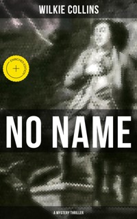 No Name (A Mystery Thriller) - Collins Wilkie - ebook