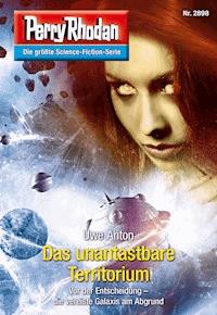Perry Rhodan 2898: Das unantastbare Territorium -  Uwe Anton - ebook