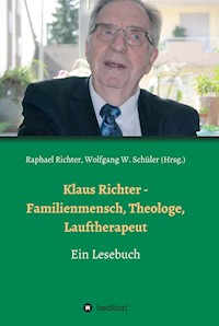 Klaus Richter - Familienmensch, Theologe, Lauftherapeut - Raphael Richter - ebook