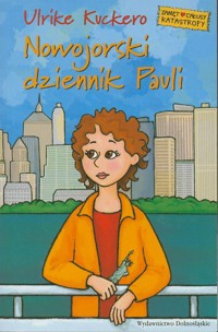 Nowojorski dziennik Pauli - Ulrike Kuckero - ebook
