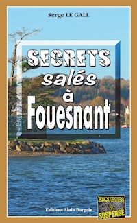 Secrets salés à Fouesnant - Serge Le Gall - ebook