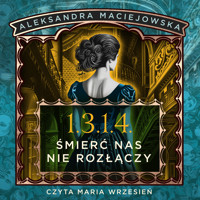 1.3.1.4. Śmierć nas nie rozłączy - Maciejowska Aleksandra - ebook + audiobook + książka
