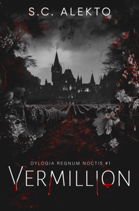Vermillion. Dylogia Regnum Noctis. Tom 1 - S. C. Alekto - ebook + audiobook